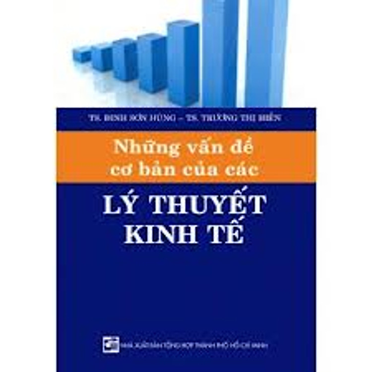 Sách Những Vấn Đề Cơ Bản Của Các Lý Thuyết Kinh Tế