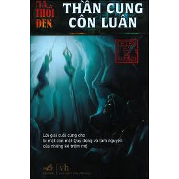 Sách Ma Thổi Đèn: Thần Cung Côn Luân