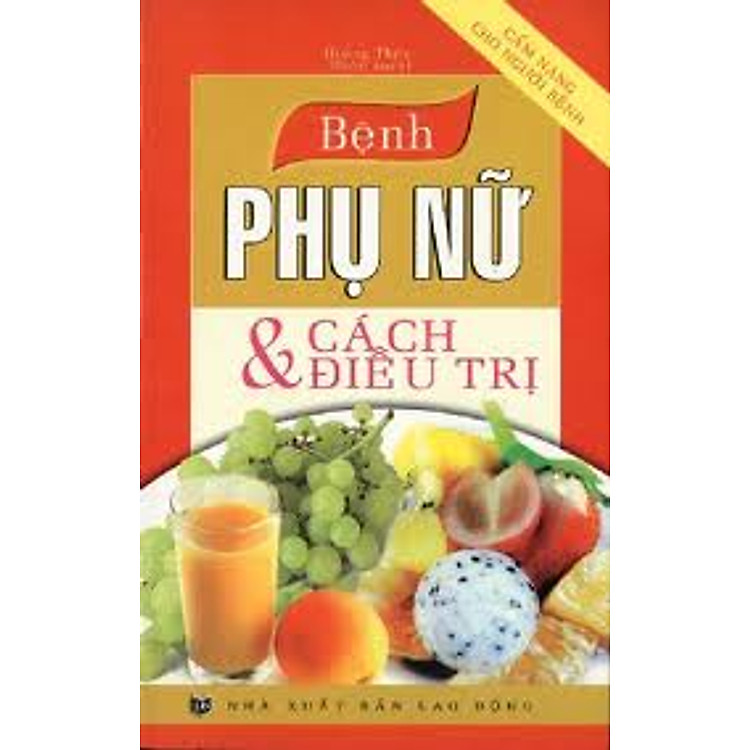Sách Bệnh Phụ Nữ Và Cách Điều Trị