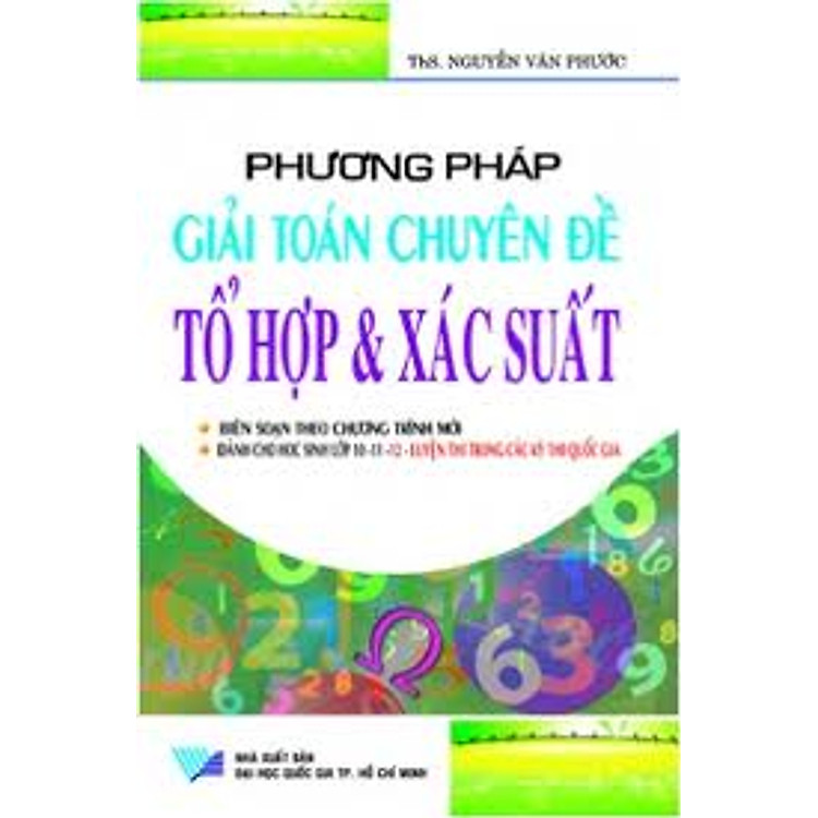 Sách Phương Pháp Giải Toán Chuyên Tổ Hợp Xác Suất