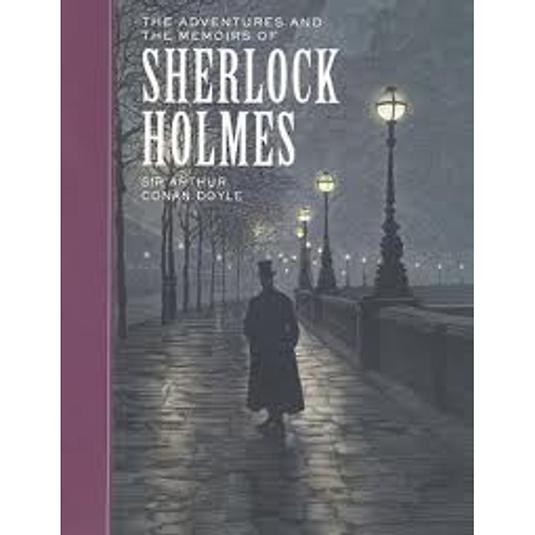 Sách The Adventures and the Memoirs of Sherlock Holmes (Unabridged Classics)