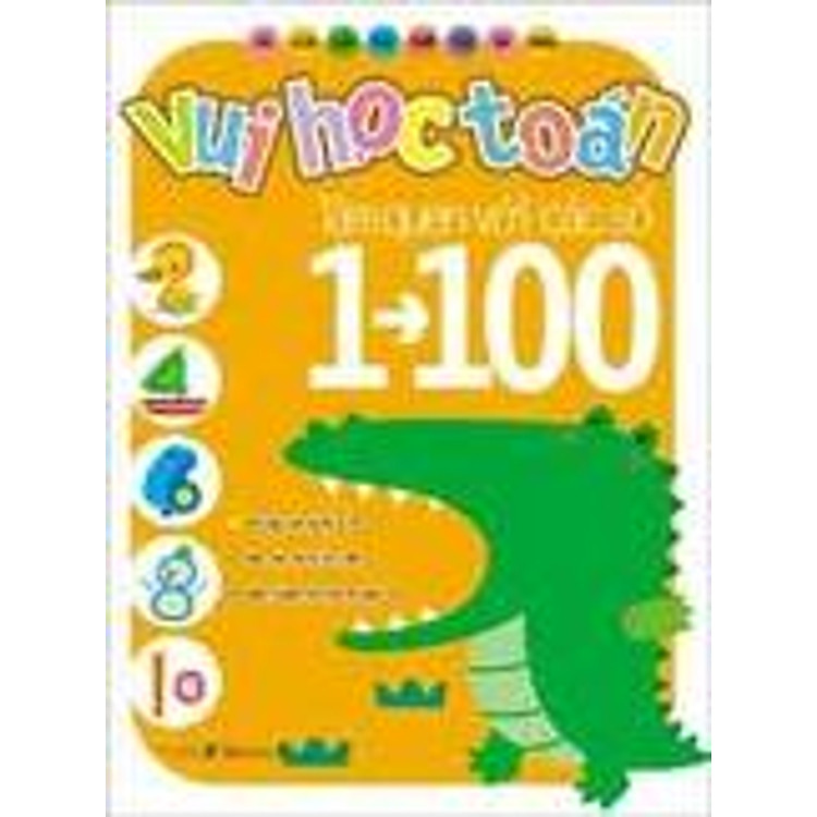 Sách Vui Học Toán - Làm Quen Với Các Số 1 - 100