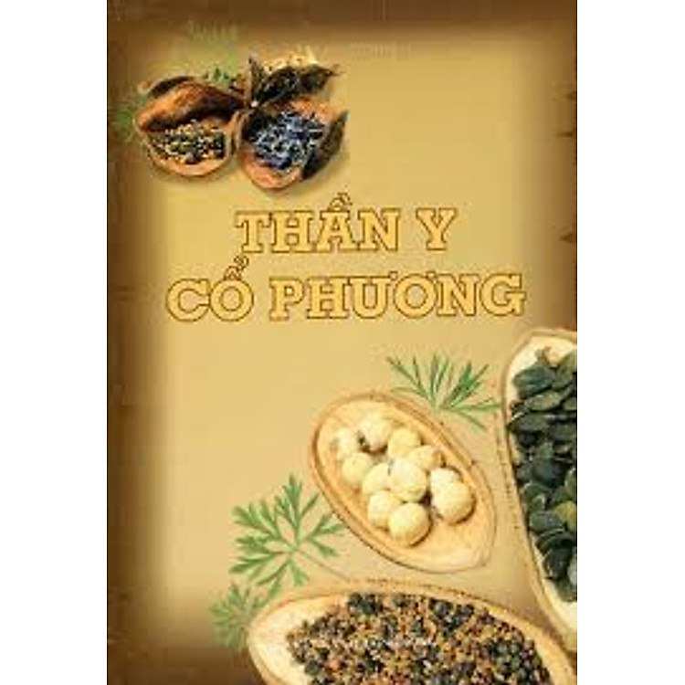 Sách Thần Y Cổ Phương (Y Học Cổ Truyền)