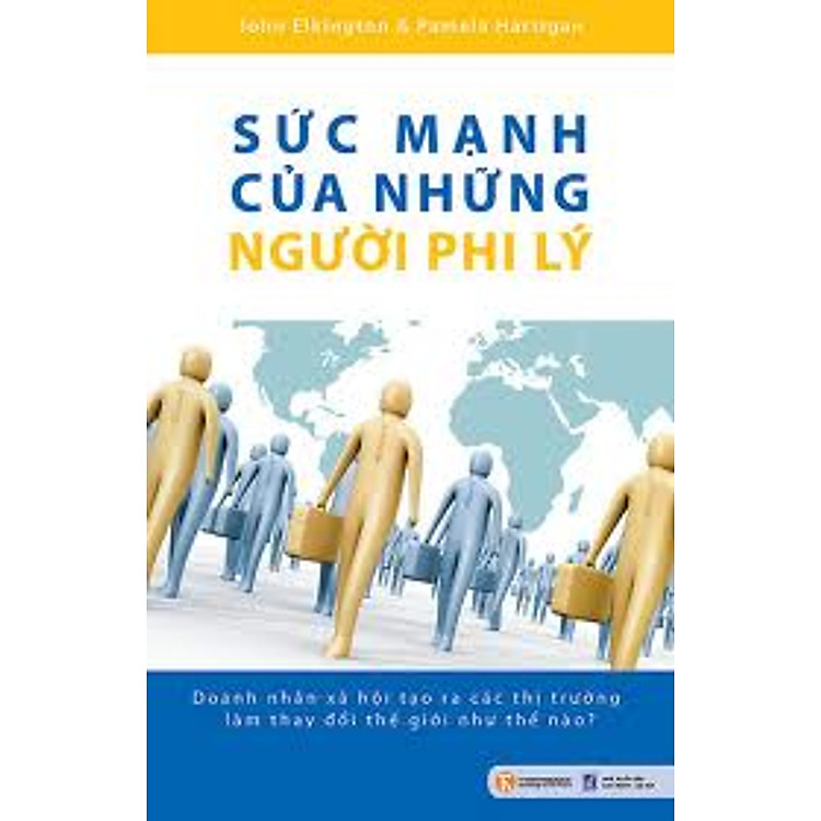 Sách Sức Mạnh Của Những Người Phi Lý