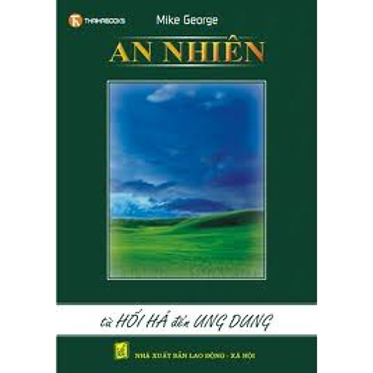 Sách An Nhiên - Từ Hối Hả Đến Ung Dung