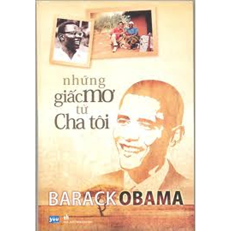 Sách Những giấc mơ từ cha tôi - Hồi ký Barack Obama