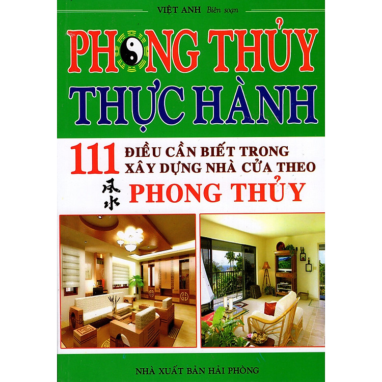 Sách Phong Thủy Thực Hành - 111 Điều Cần Biết Trong Xây Dựng Nhà Cửa Theo Phong Thủy
