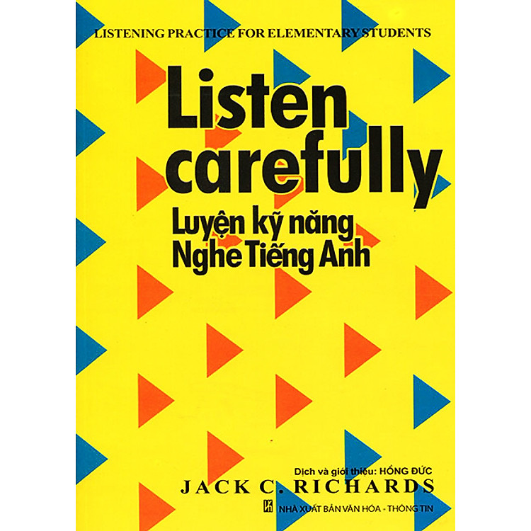 Sách Listen Carefully Luyện Kỹ Năng Nghe Tiếng Anh (Không CD)