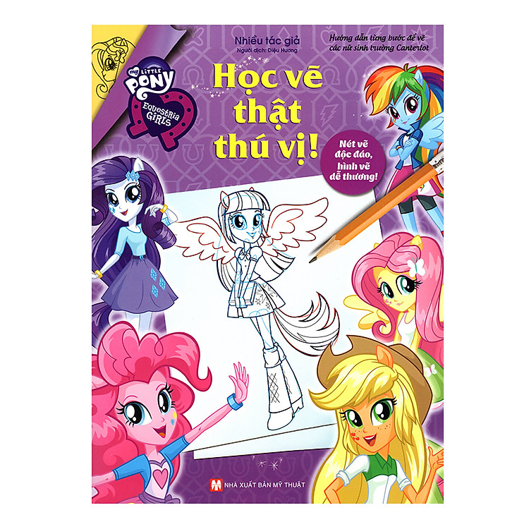 Sách My Little Pony - Rainbow Rocks - Học Vẽ Thật Thú Vị! (Hình Dán)