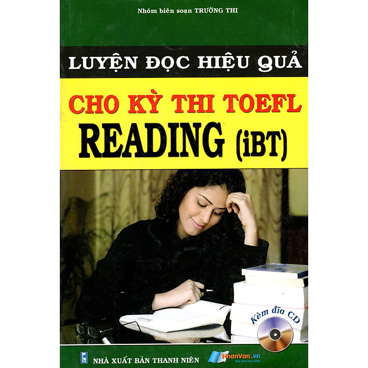 Sách Luyện Đọc Hiệu Quả Cho Kỳ Thi TOEFL - Reading (iBT) (Kèm CD)