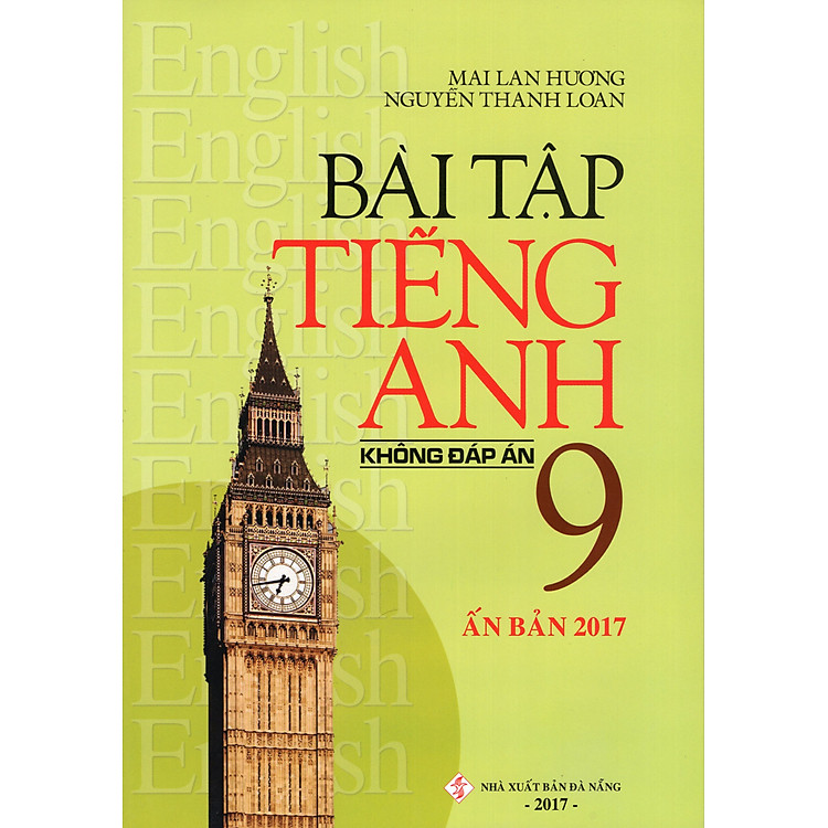 Sách Bài Tập Tiếng Anh Lớp 9 (Không Đáp Án) (Ấn Bản 2017)