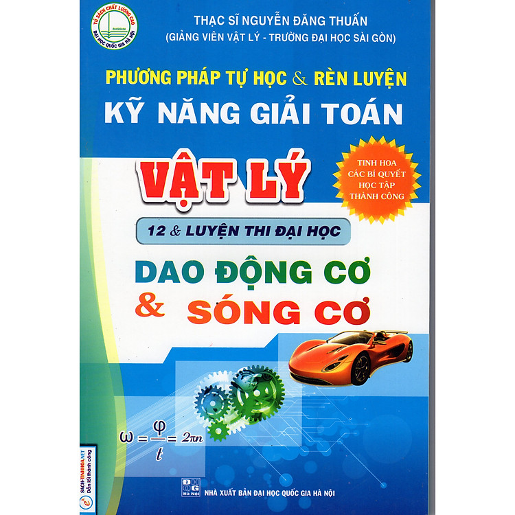 Phương Pháp Tự Học Và Rèn Luyện Kỹ Năng Giải Toán Vật Lý 12 & LTĐH - Dao Động Cơ Và Sóng Cơ