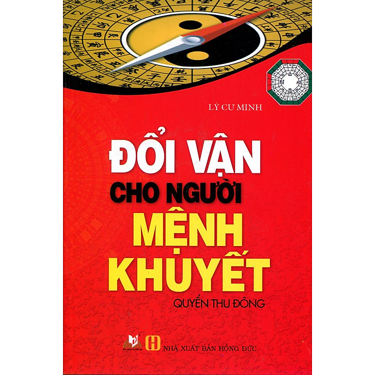 Sách Đổi Vận Cho Người Mệnh Khuyết (Quyển Thu Đông) - Tái Bản 2016