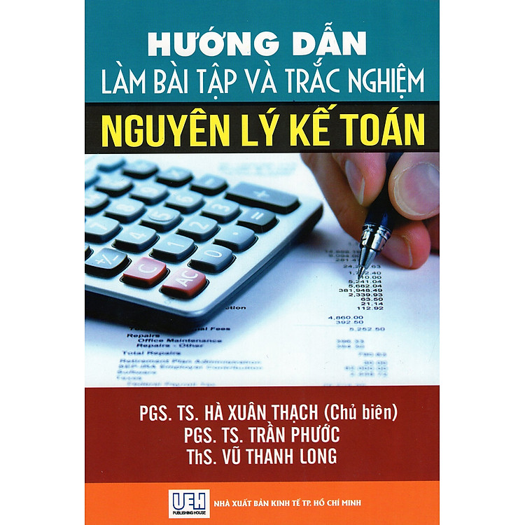Sách Hướng Dẫn Làm Bài Tập và Trắc Nghiệm Nguyên Lý Kế Toán
