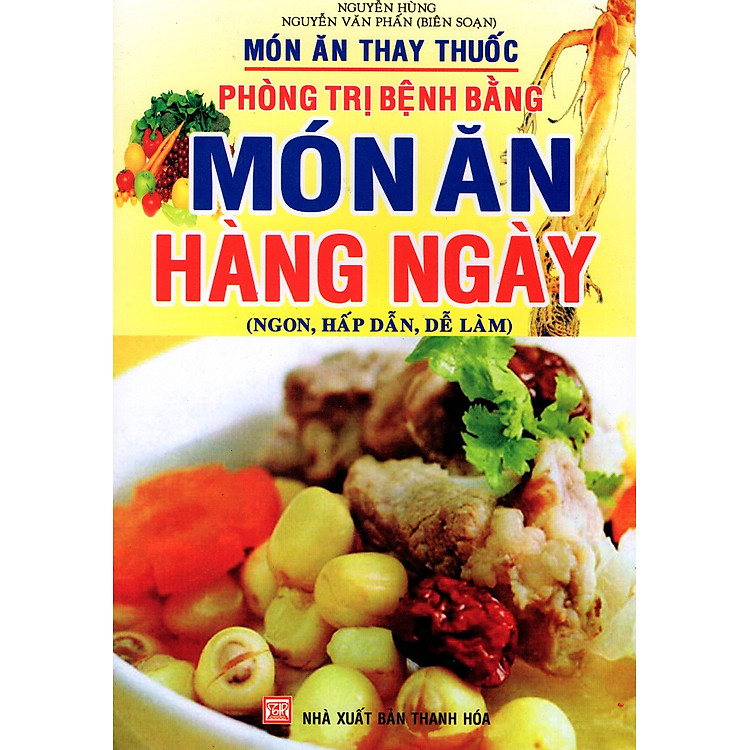 Món Ăn Thay Thuốc – Phòng Trị Bệnh Bằng Món Ăn Hàng Ngày