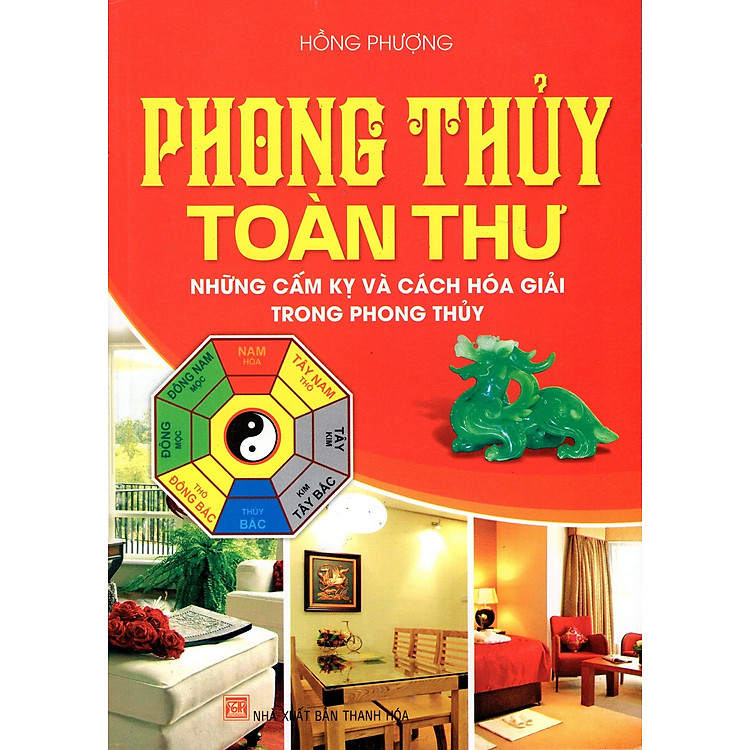 Sách Phong Thủy Toàn Thư - Những Cấm Kỵ Và Cách Hóa Giải Trong Phong Thủy