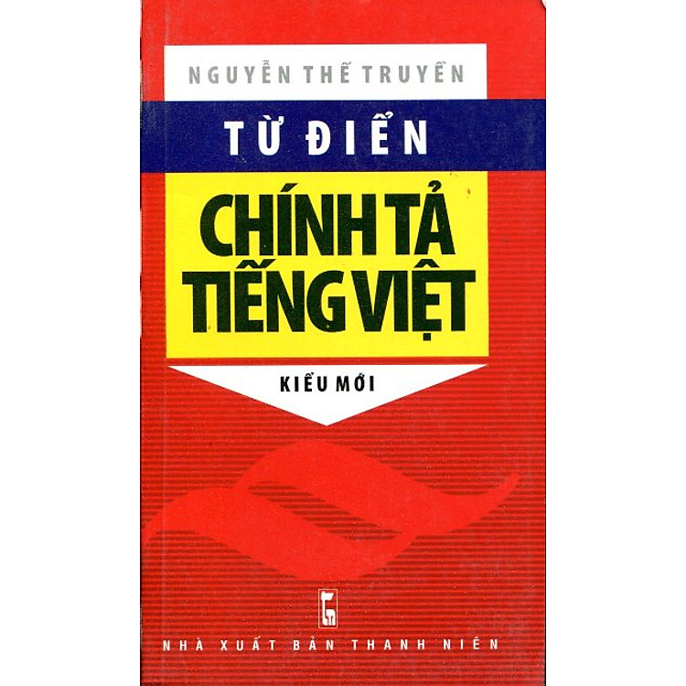 Từ Điển Chính Tả Tiếng Việt (Kiểu Mới)