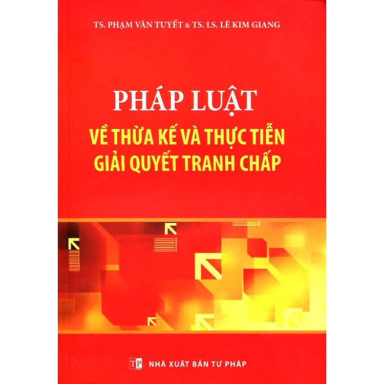Sách Pháp Luật Về Thừa Kế Và Thực Tiễn Giải Quyết Tranh Chấp