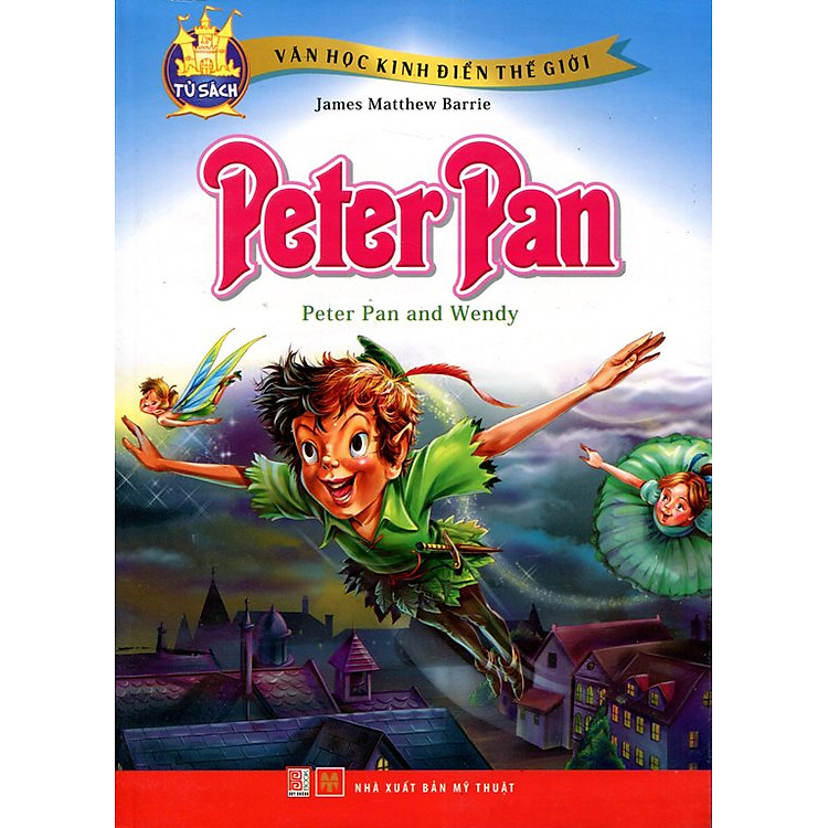 Sách Văn Học Kinh Điển Thế Giới - Peter Pan