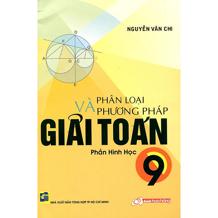 Sách Phân Loại Và Phương Pháp Giải Toán Lớp 9 – Phần Hình Học