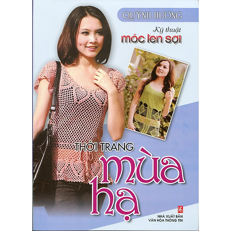 Sách Kỹ Thuật Móc Len Sợi - Thời Trang Mùa Hạ
