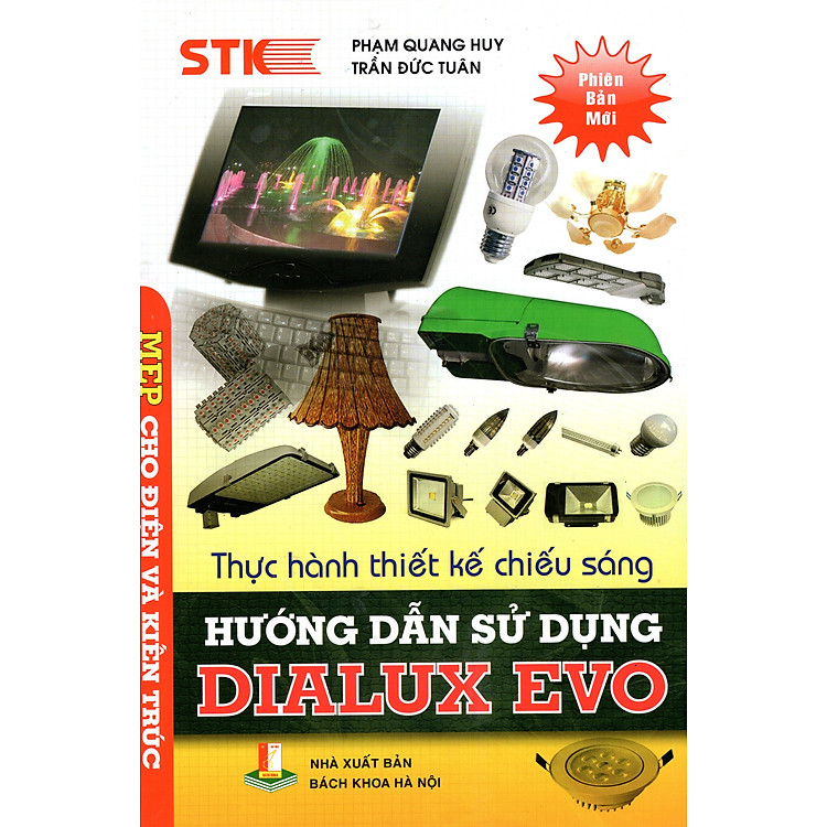 Sách Thực Hành Thiết Kế Chiếu Sáng - Hướng Dẫn Sử Dụng Dialux Evo