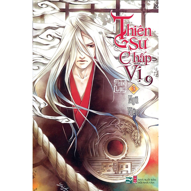 Sách Thiên Sư Chấp Vị (Tập 3): Ngũ Viên