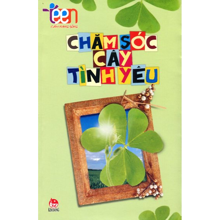 Sách Văn Học Teen - Chăm Sóc Cây Tình Yêu