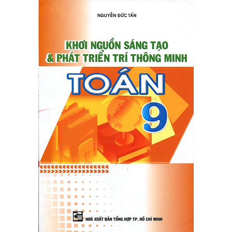 Sách Khơi Nguồn Sáng Tạo Và Phát Triển Trí Thông Minh Toán Lớp 9
