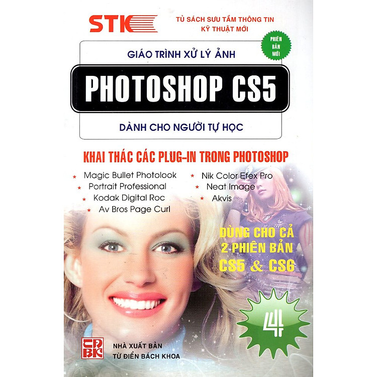 Sách Giáo Trình Xử Lý Ảnh Photoshop CS5 Dành Cho Người Tự Học (Tập 4) - Khai Thác Các Plug-In Trong Photoshop