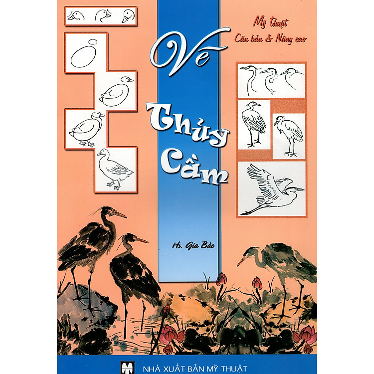 Sách Mỹ Thuật Căn Bản & Nâng Cao - Vẽ Thủy Cầm