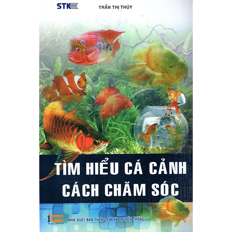 Sách Tìm Hiểu Cá Cảnh - Cách Chăm Sóc