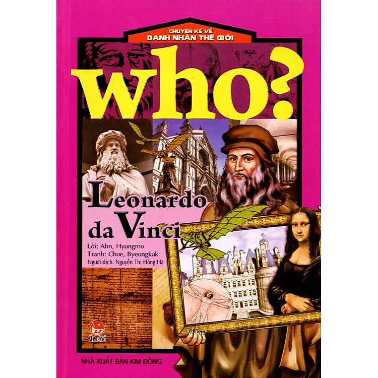 Sách Chuyện Kể Về Danh Nhân Thế Giới: Who? Leonardo da Vinci
