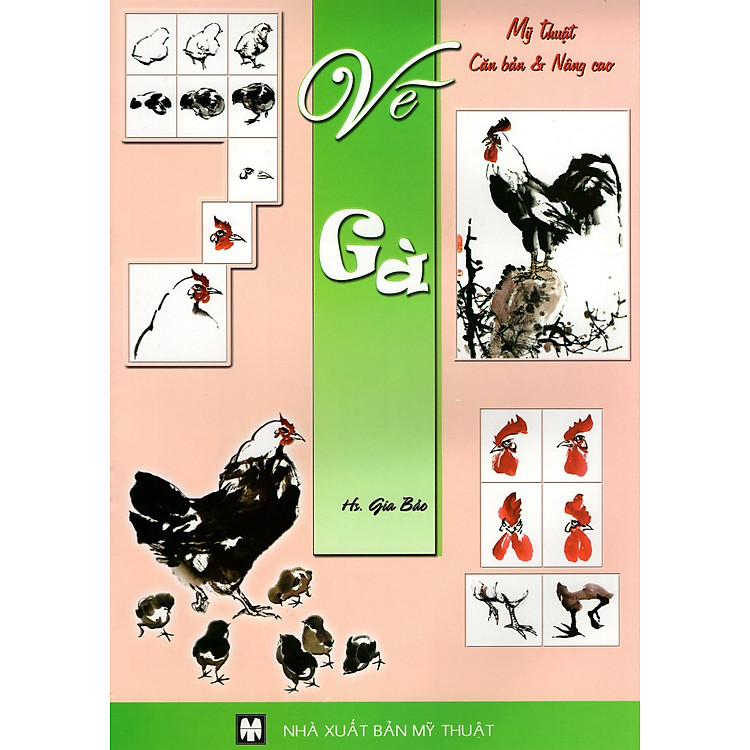 Sách Mỹ Thuật Căn Bản & Nâng Cao - Vẽ Gà