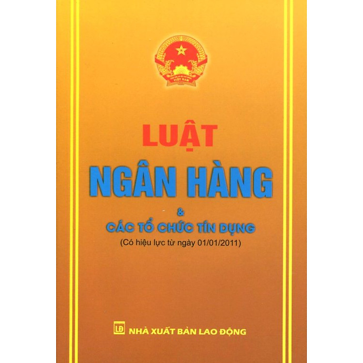 Sách Luật Ngân Hàng Và Các Tổ Chức Tín Dụng