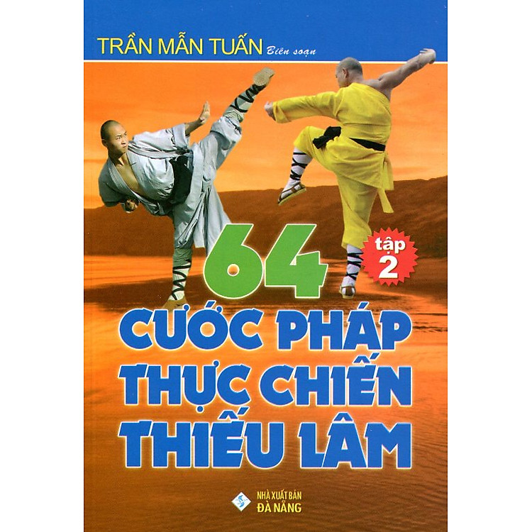 Sách 64 Cước Pháp Thực Chiến Thiếu Lâm (Tập 2)