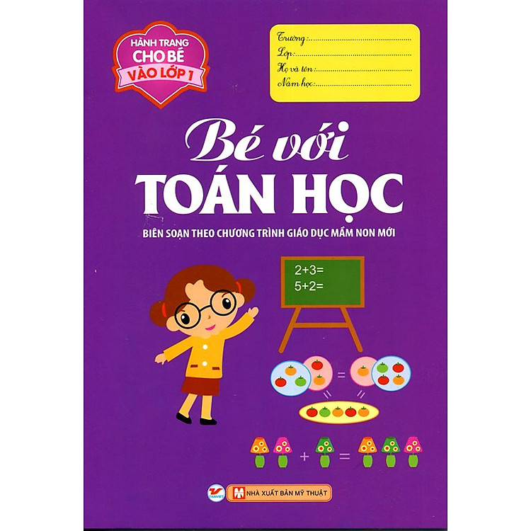 Sách Hành Trang Cho Bé Vào Lớp 1 - Bé Với Toán Học