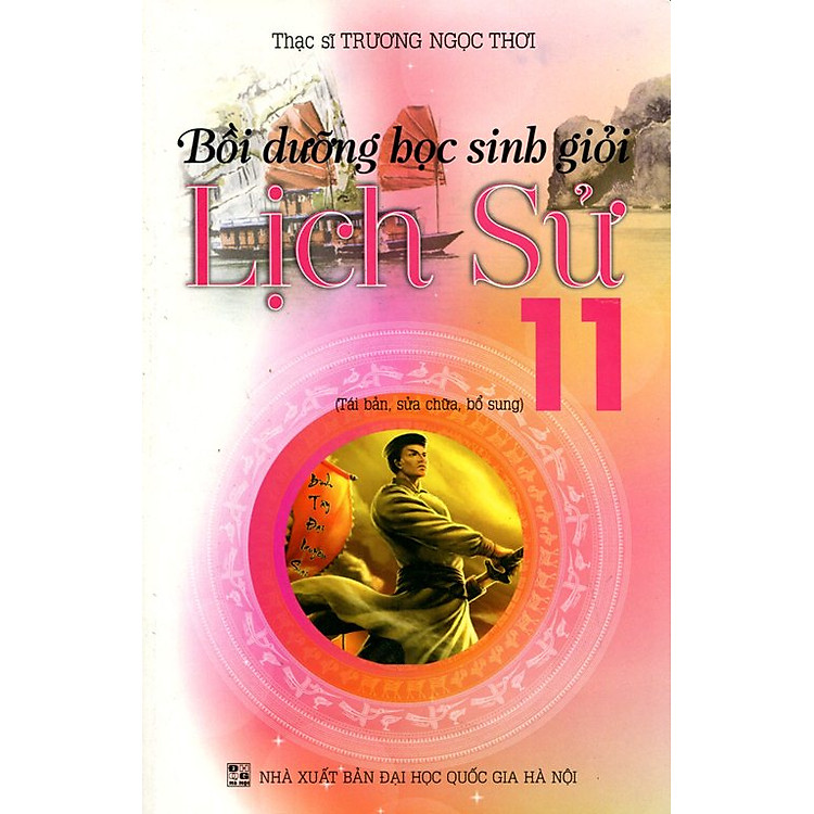 Sách Bồi Dưỡng Học Sinh Giỏi Lịch Sử Lớp 11