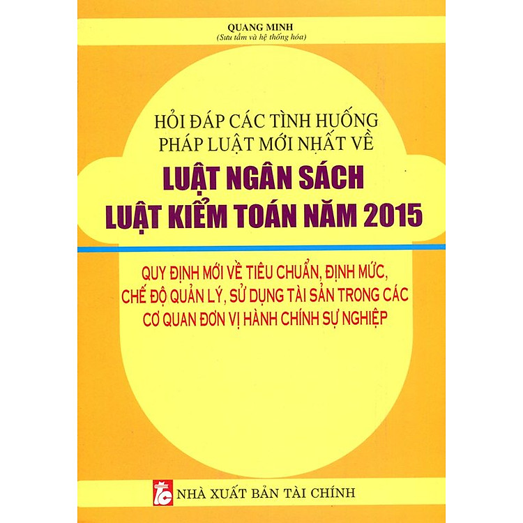 Hỏi Đáp Các Tình Huống Pháp Luật Mới Nhất Về Luật Ngân Sách Luật Kiểm Toán Năm 2015