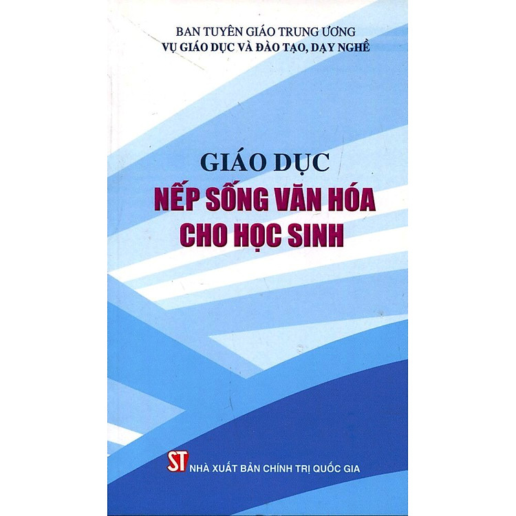 Sách Giáo Dục Nếp Sống Văn Hóa Cho Học Sinh
