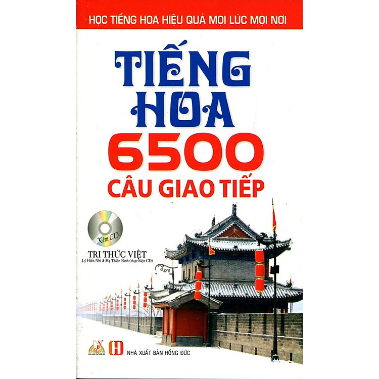 Sách Tiếng Hoa 6500 Câu Giao Tiếp (Kèm CD)