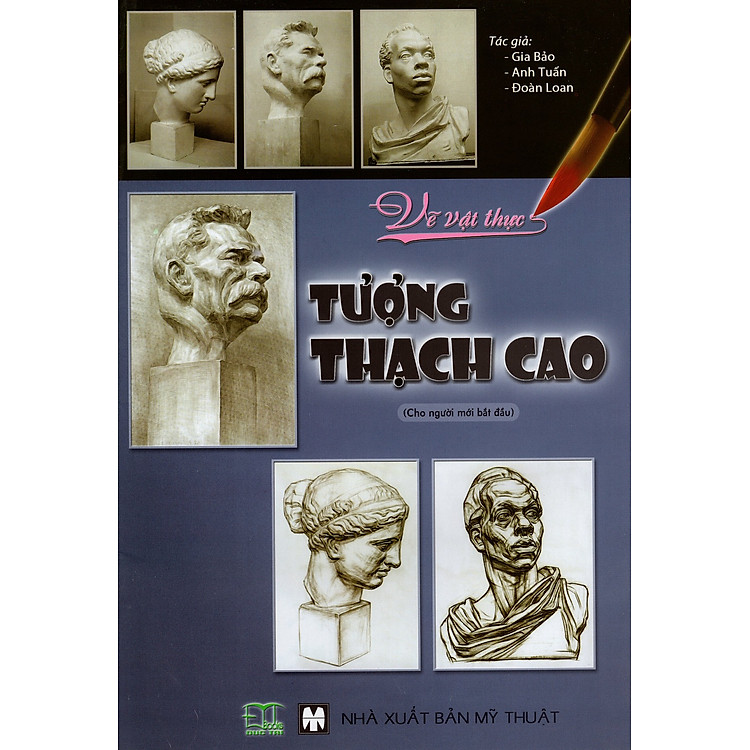 Sách Vẽ Vật Thực - Tượng Thạch Cao (Cho Người Mới Bắt Đầu)