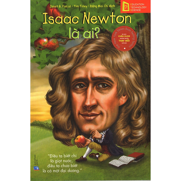 Chân Dung Những Người Thay Đổi Thế Giới – Issac Newton Là Ai?