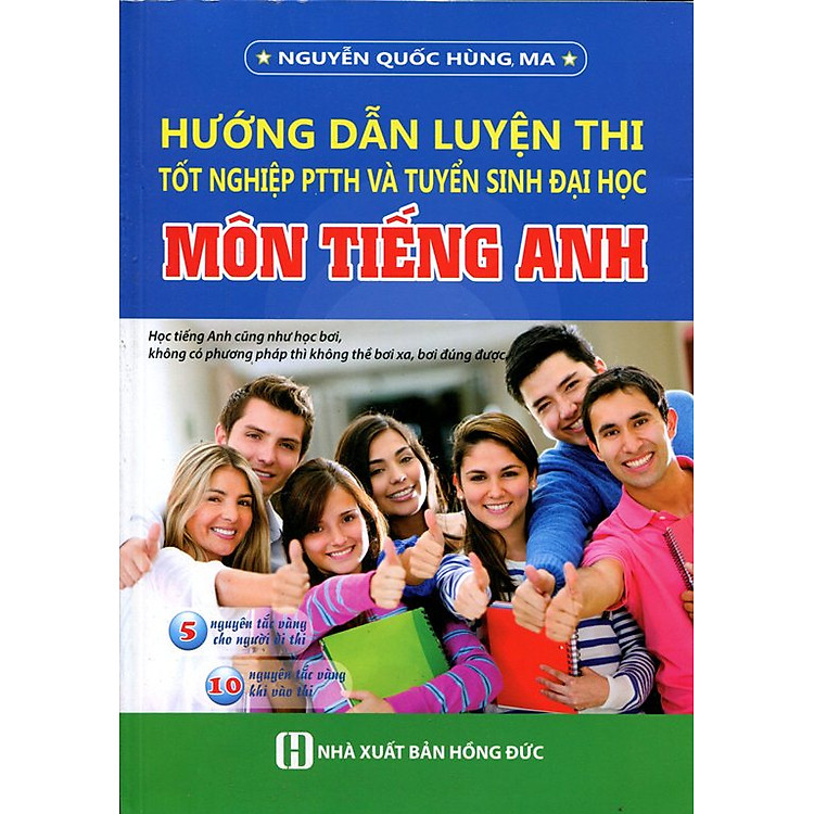 Sách Hướng Dẫn Luyện Thi Tốt Nghiệp PTTH Và Tuyển Sinh Đại Học Môn Tiếng Anh (Không CD)