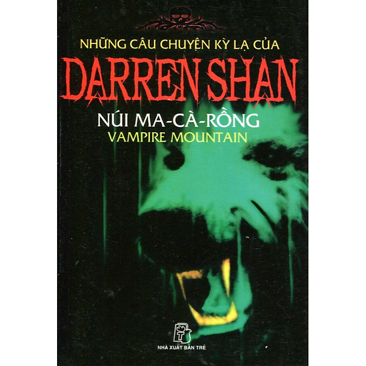 Sách Những Câu Chuyện Kỳ Lạ Của Darren Shan - Tập 4: Núi Ma-Cà-Rồng