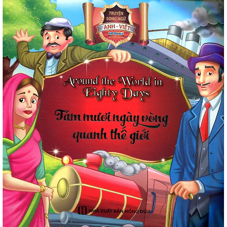 Sách Tám Mươi Ngày Vòng Quanh Thế Giới (Song Ngữ Anh - Việt)