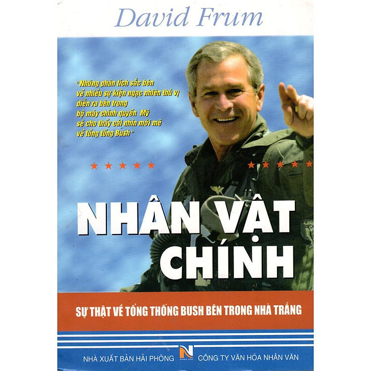 Nhân Vật Chính – Sự Thật Về Tổng Thống Bush Bên Trong Nhà Trắng