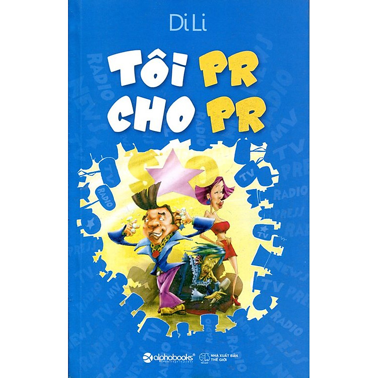 Sách Tôi PR Cho PR (Alphabooks)