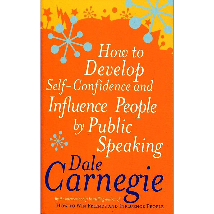 Sách How To Develop Self-Confidence And Influence People By Public Speaking (Mass Market Paperback)