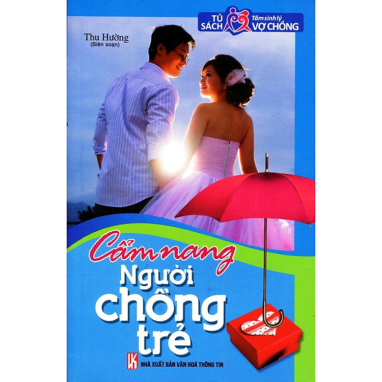 Tủ Sách Tâm Sinh Lý Vợ Chồng - Cẩm Nang Người Chồng Trẻ